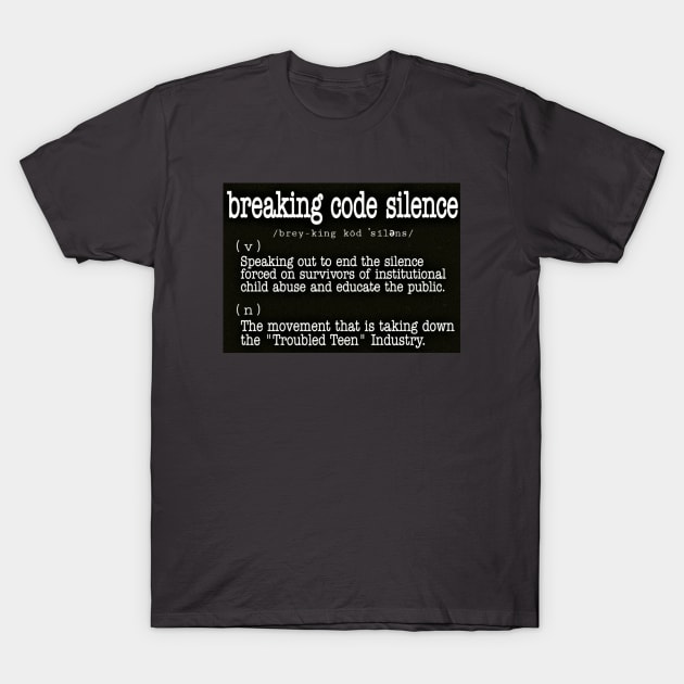 By Definition #breakingcodesilence T-Shirt by Breaking Code Silence Official